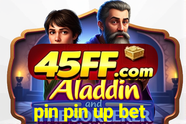 pin pin up bet